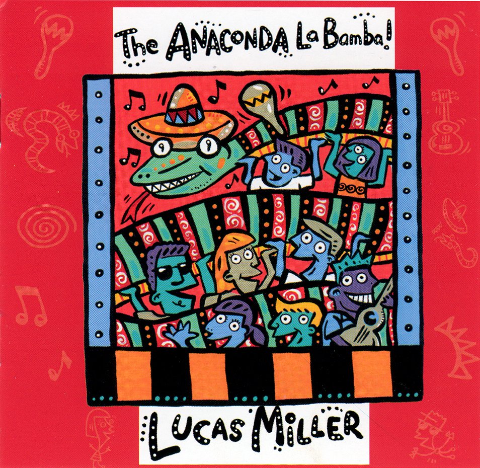 CD: The Anaconda La Bamba – Lucas Miller, the Singing zoologist